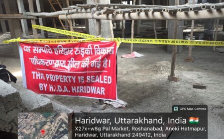 हरिद्वार में अवैध निर्माण के खिलाफ प्राधिकरण की सख्त कार्रवाई