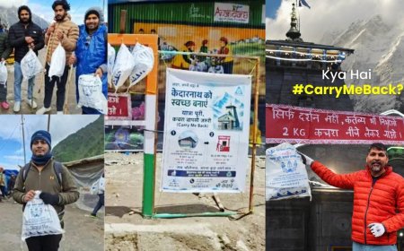 केदारनाथ धाम को कचरा मुक्त बनाने की अभिनव पहल #CarryMeBack, प्रति श्रद्धालु दो किलो कचरा लौटाने का संकल्प