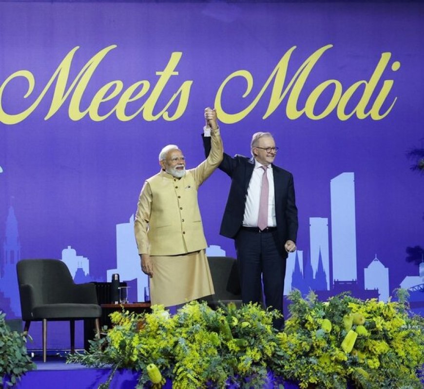 भारत और ऑस्ट्रेलिया वार्षिक शिखर सम्मेलन में पीएम मोदी का ऐतिहासिक दौरा, मायावी समझौतों पर चर्चा और प्रवासी भारतीयों को संबोधित किया