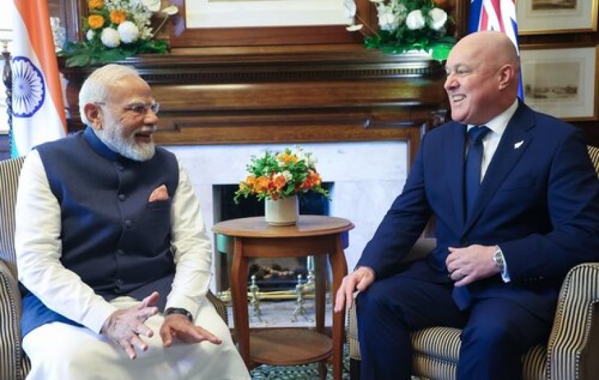 भारत-न्यूजीलैंड संबंधों का नया मोड़: पीएम मोदी की ऑकलैंड यात्रा में ऐतिहासिक साझेदारी का घोषणा, व्यापार में दोगुनी वृद्धि का लक्ष्य